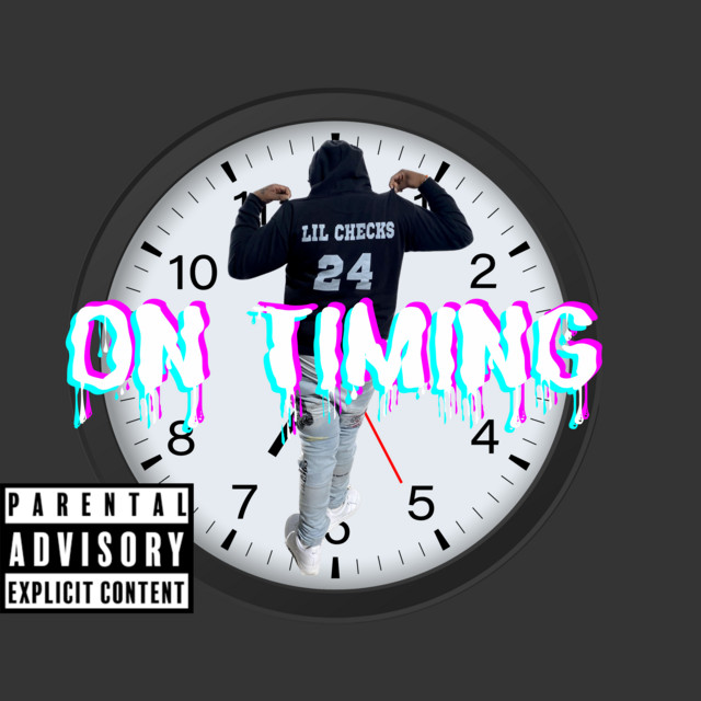 ON TIMING - Single by Lil Checks | Spotify