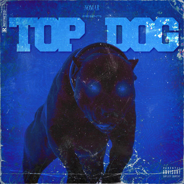 Top Dog - Album by Nomar | Spotify