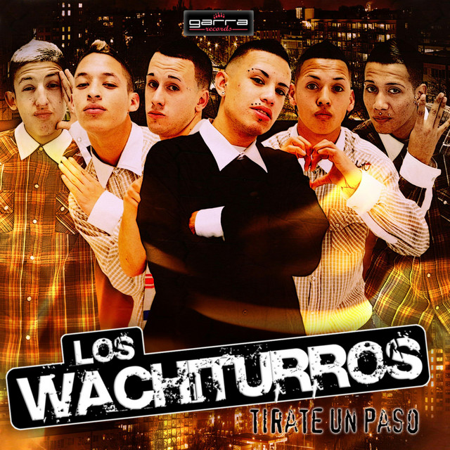 Los Wachiturros - Tírate un Paso/Tembleque/Soy una Gárgola/Toma Toma/Látigo