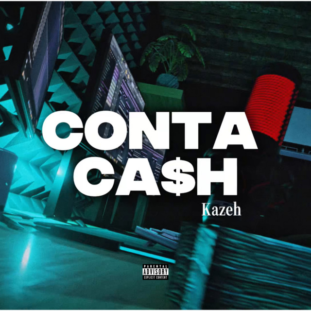 Conta Cash - Single by Kazeh | Spotify