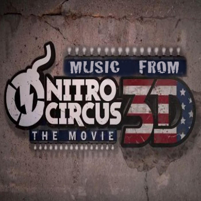Music from the Nitro Circus Movie cover art