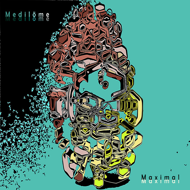 Maximal - Album by Medilöme | Spotify