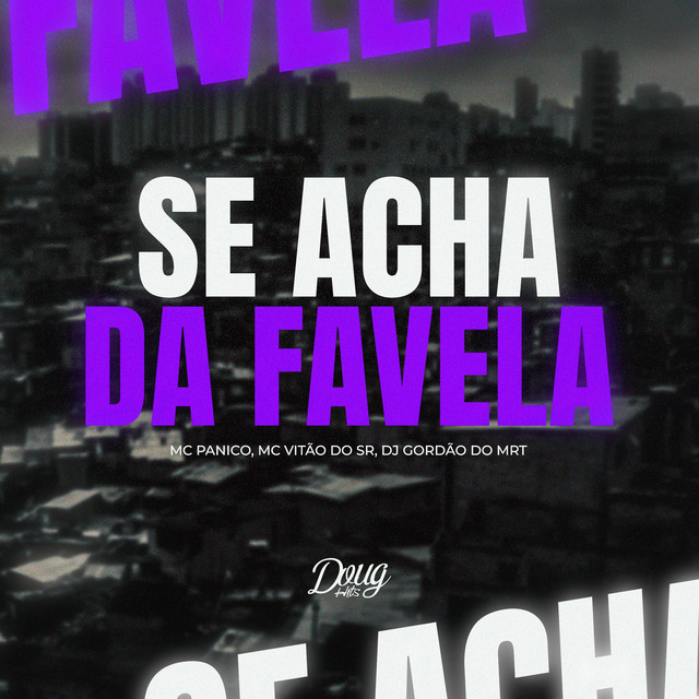 Se acha da Favela