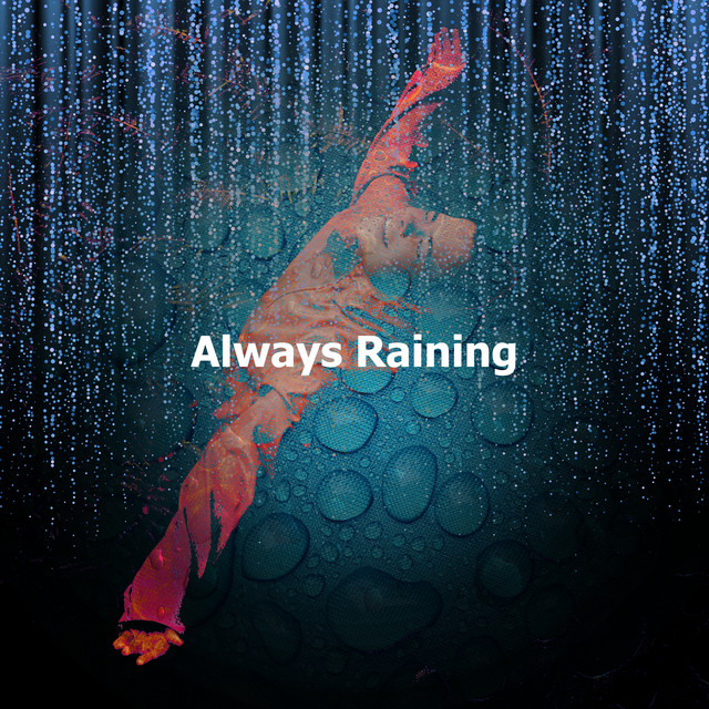 Always Raining - Album by Skies of Rain | Spotify