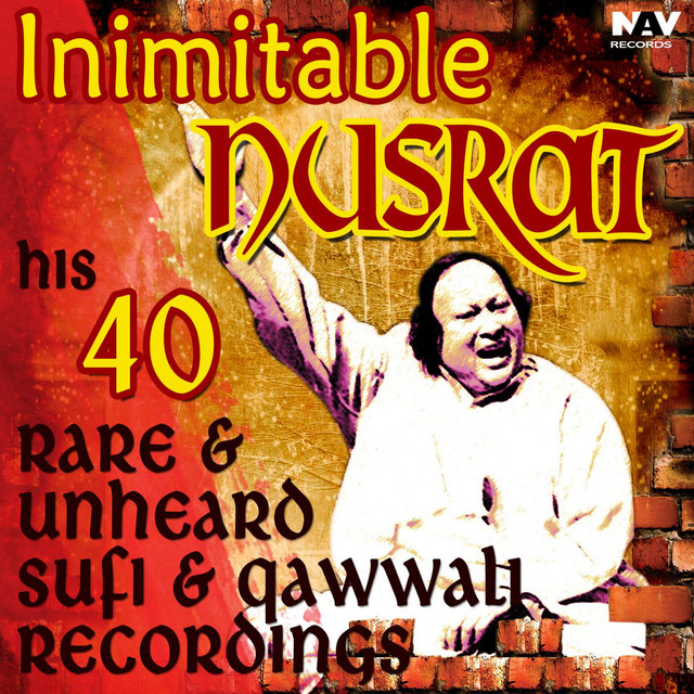 Inimitable Nusrat His 40 Rare & Unheard Sufi Songs and Qawwali Recordings Hits cover art