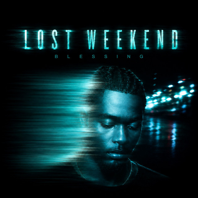 Blessing – Lost Weekend