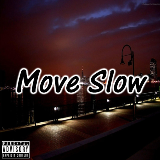 Move Slow - Single by Officialkidflow | Spotify