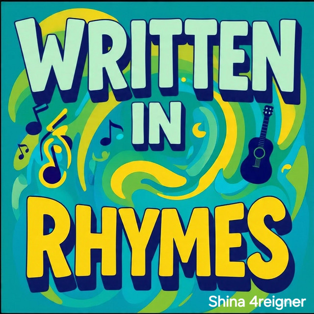 WRITTEN IN RHYMES