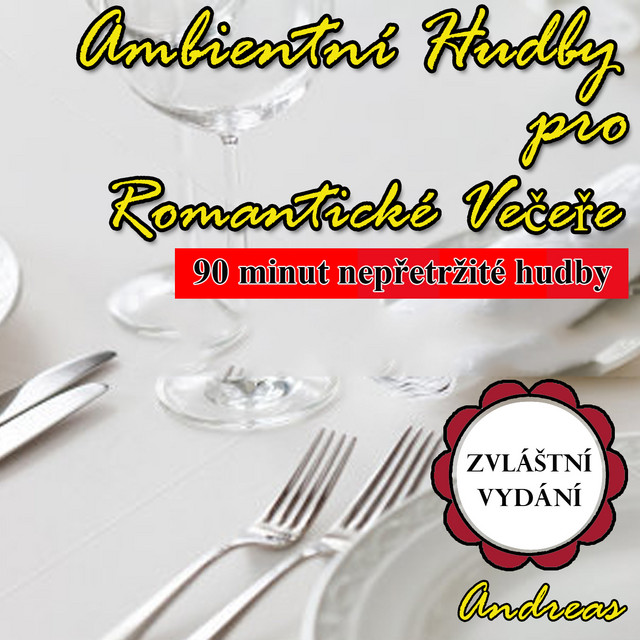 Ambientní Hudby pro Romantické Večeře: zvláštní vydání cover art