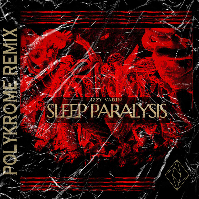 Sleep Paralysis - Polykrome Remix