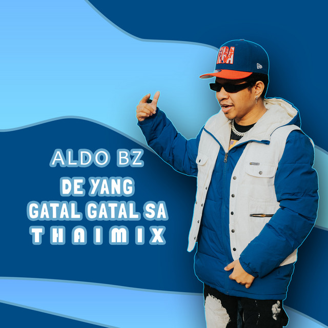 Aldo Bz - De Yang Gatal Gatal Sa Thaimix