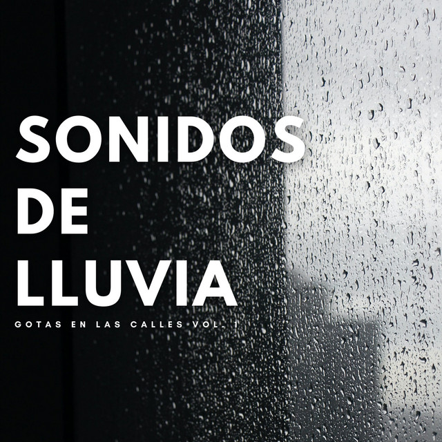 Sonidos De Lluvia: Gotas En Las Calles Vol. 1 cover art