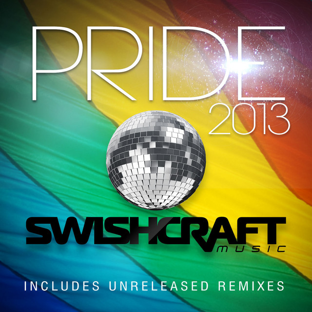 Swishcraft Presents: Pride 2013 cover