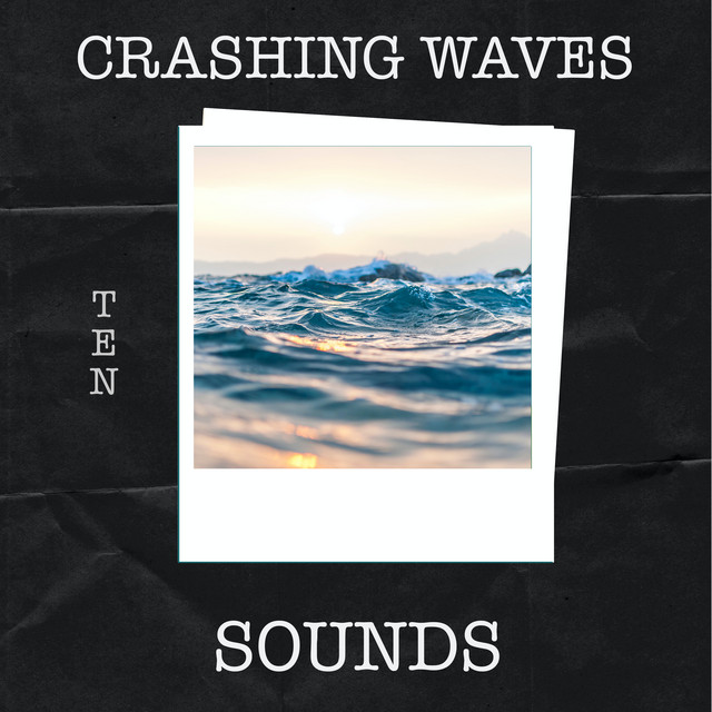 Ocean Waves & Calming Seas, Pt. 01 cover art