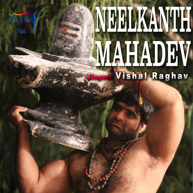 Neelkanth Mahadev - Single by Vishal Raghav | Spotify