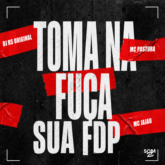  – Toma na Fuça Sua Filha da Puta
