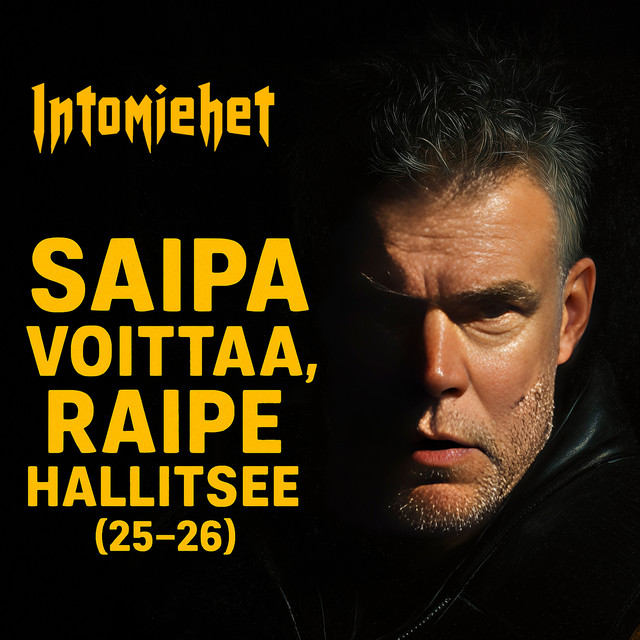 SaiPa voittaa, Raipe hallitsee (25-26) - Single by Intomiehet | Spotify