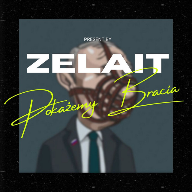 Обкладинка: Pokażemy Bracia — ZELAIT