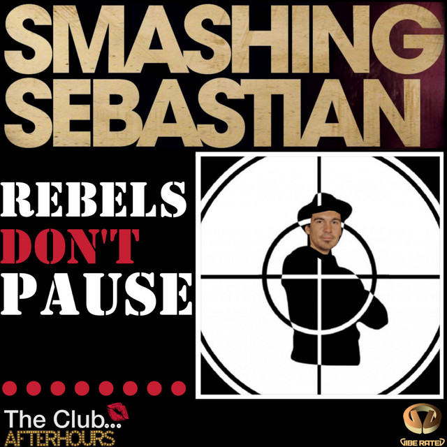 Rebels Don't Pause cover art