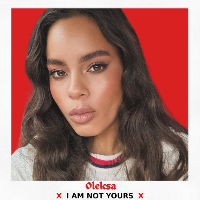 Обкладинка: I Am Not Yours — Oleksa