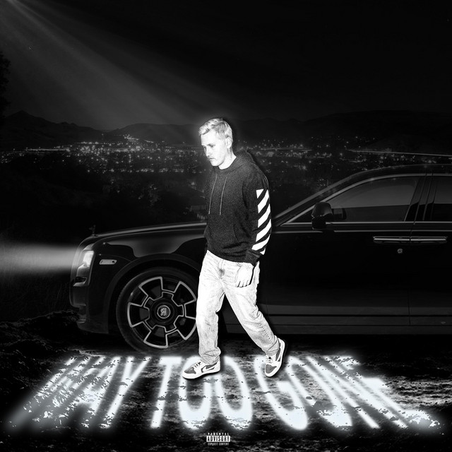 Way Too Gone