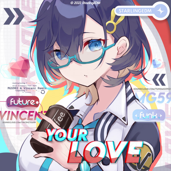 Your Love - MG5902 & Vincenz Remix