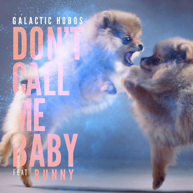 Don't Call Me Baby (feat. Bunny) cover