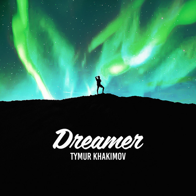 Cover art for Tymur Khakimov — Dreamer