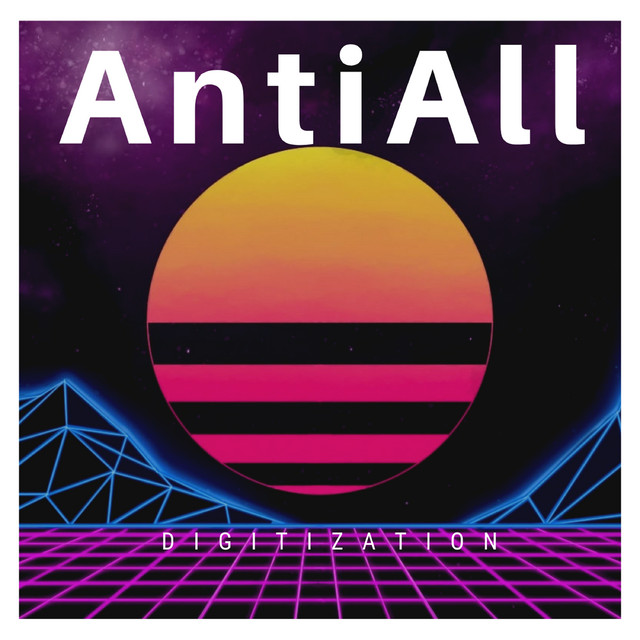 Digitization - Single by AntiAll | Spotify