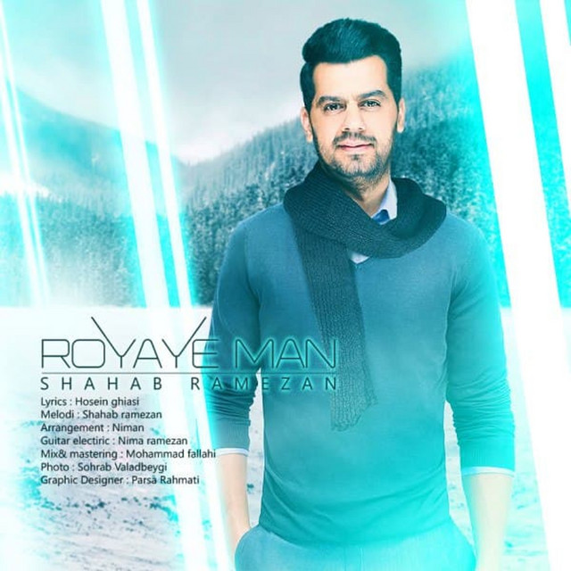 Royaye Man - Single by Shahab Ramezan | Spotify