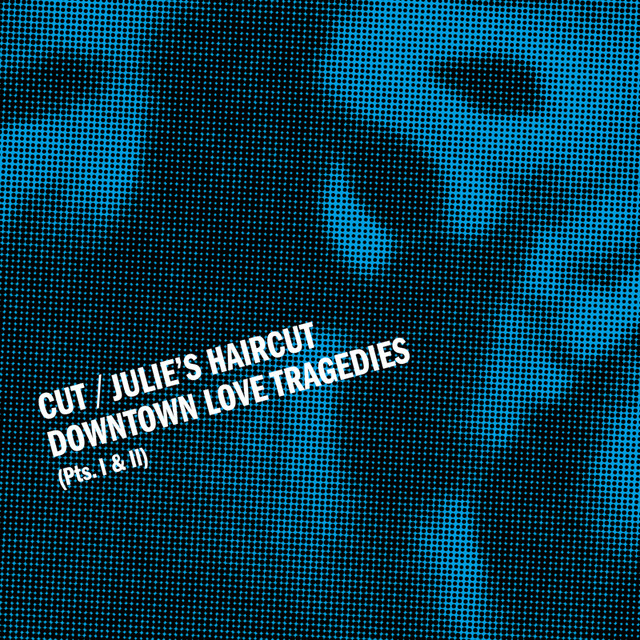 Downtown Love Tragedies, Pts. I & II (single)