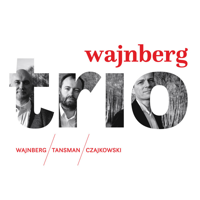 Weinberg, Tansman & A. Tchaikovsky: Trios