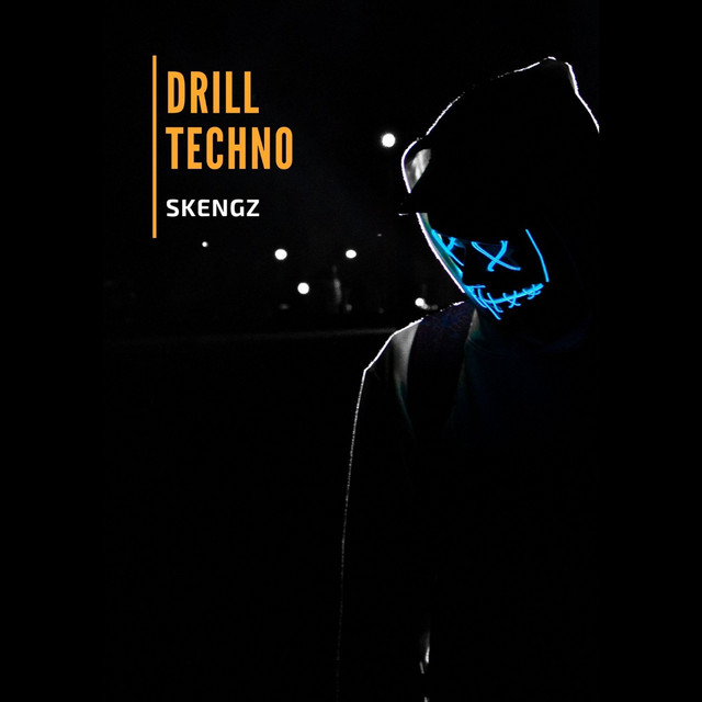 Drill Techno - Album by Skengz | Spotify