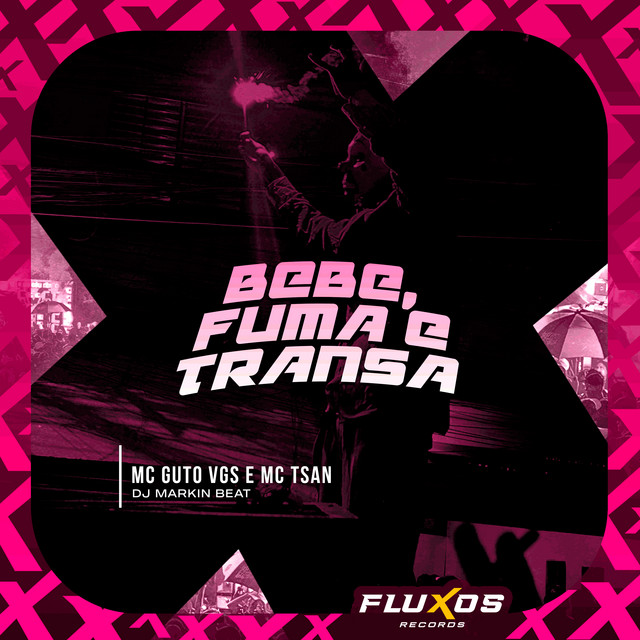 Bebe, Fuma e Transa