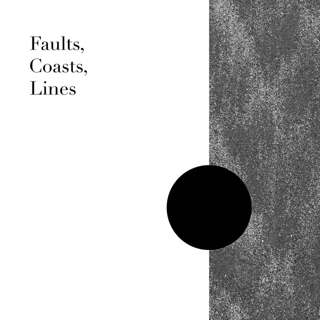 Faults, Coasts, Lines cover art