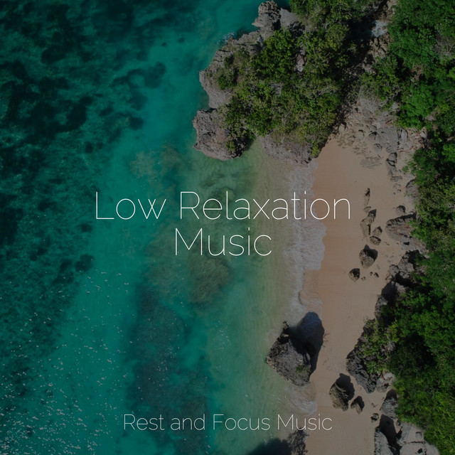 Low Relaxation Music - Album by Bath Spa Relaxing Music Zone | Spotify