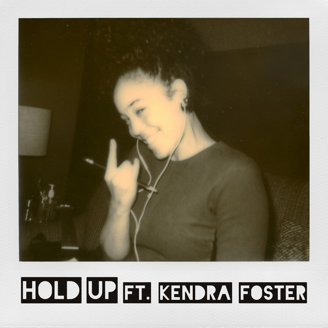 Hold Up (feat. Kendra Foster) - Extended Version