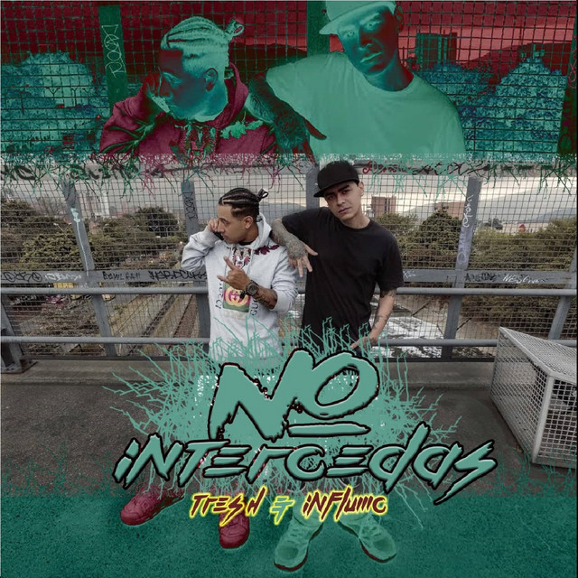 tr3s h indominati, Influ Mc – No Intercedas