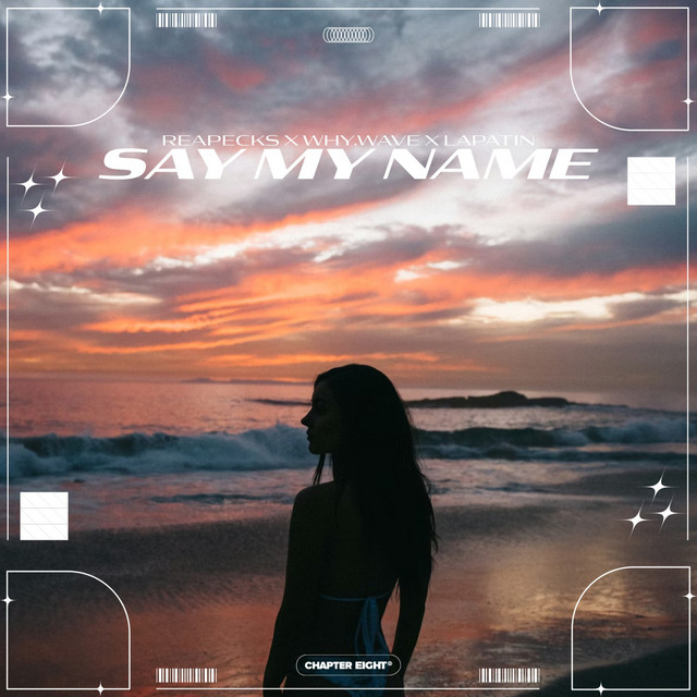 Обкладинка: Say My Name — Reapecks