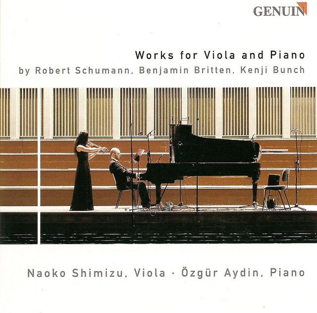 Schumann, R.: Fairy Tales / Britten, B.: Reflections On A Song of John Dowland / Bunch, K.: Suite for Viola and Piano