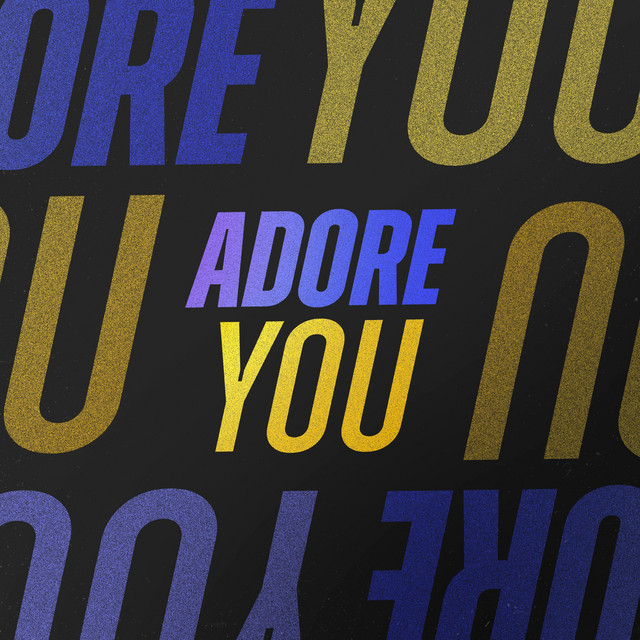Adore You