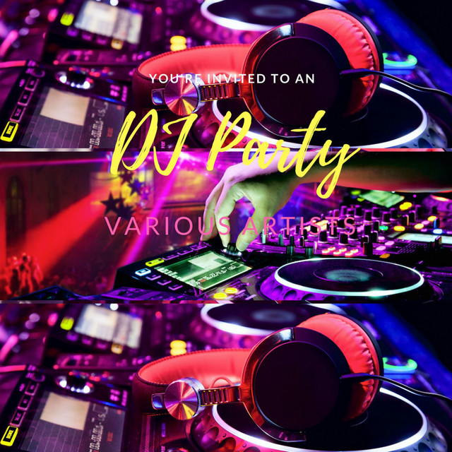 DJ Party - Compilation by Various Artists | Spotify