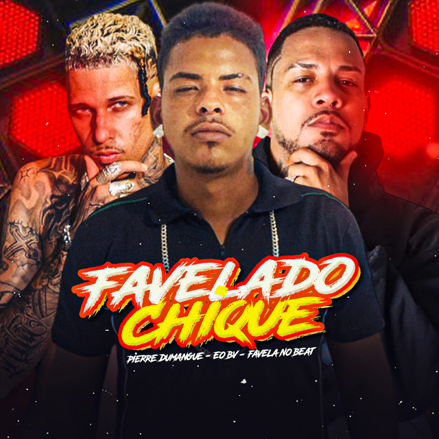 Favelado Chique
