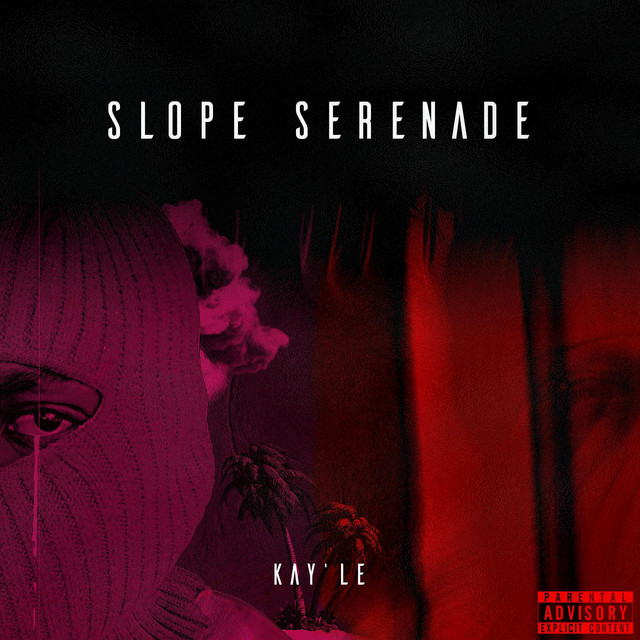 Slope Serenade - EP by Kay'Le | Spotify