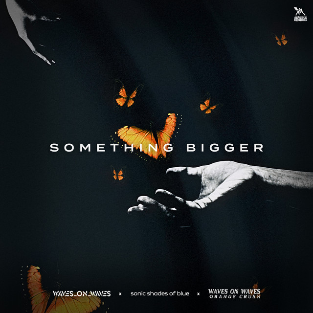 Something Bigger