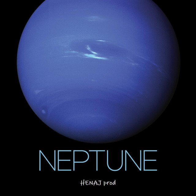 Neptune - Single by HENAJ prod | Spotify