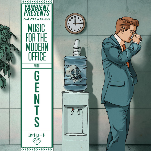 Yambient Presents: Music For The Modern Office with GENTS cover art