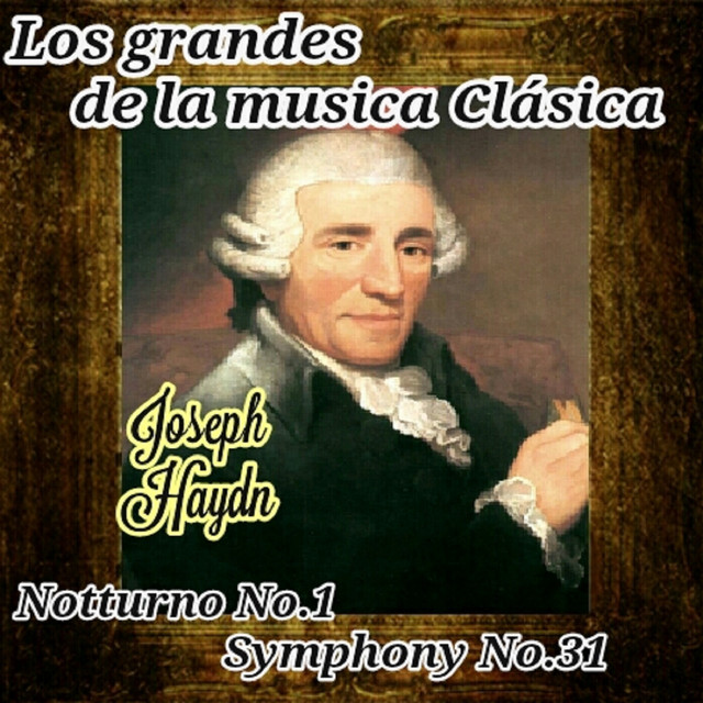 Joseph Haydn, Los Grandes de La Música Clásica
