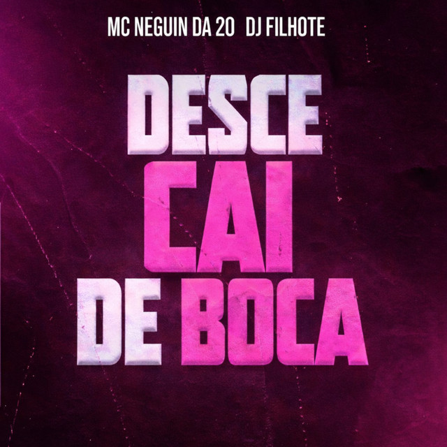 DESCE CAI DE BOCA
