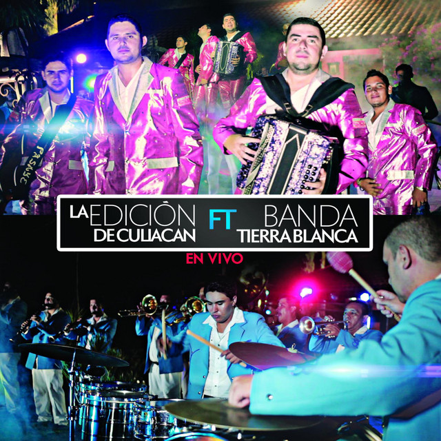 La Edicion De Culiacan (En Vivo) [feat. Banda Tierra Blanca] cover art